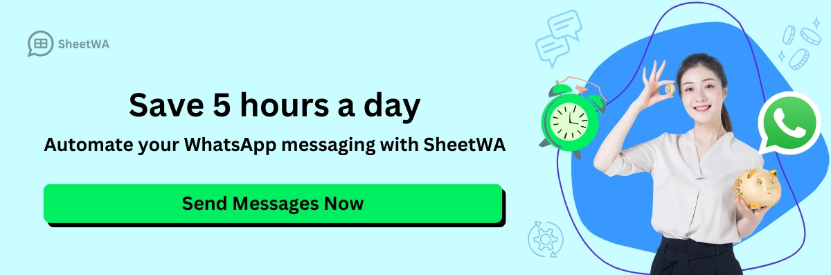 Automate WhatsApp Messaging with SheetWA