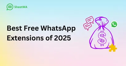 Best Free WhatsApp Extensions by SheetWA