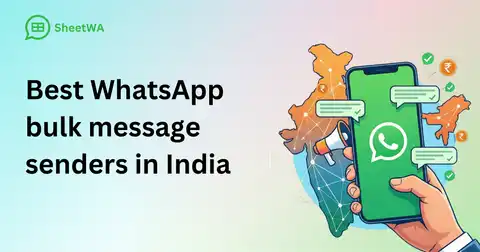 Best WhatsApp bulk message senders in India in 2026