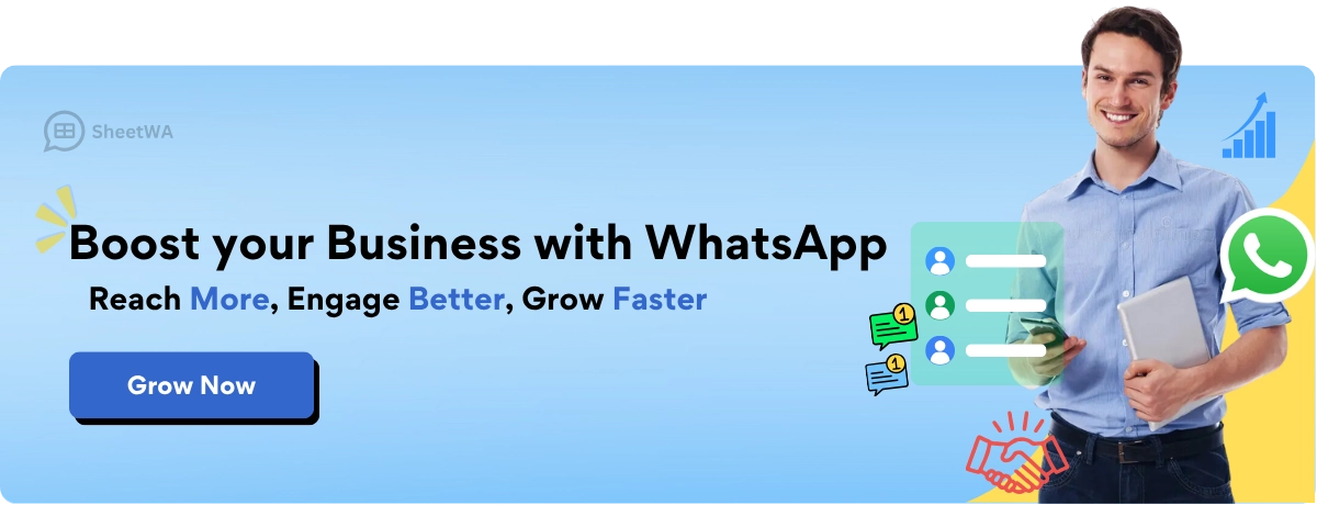 Boost your Business with WhatsApp use SheetWA