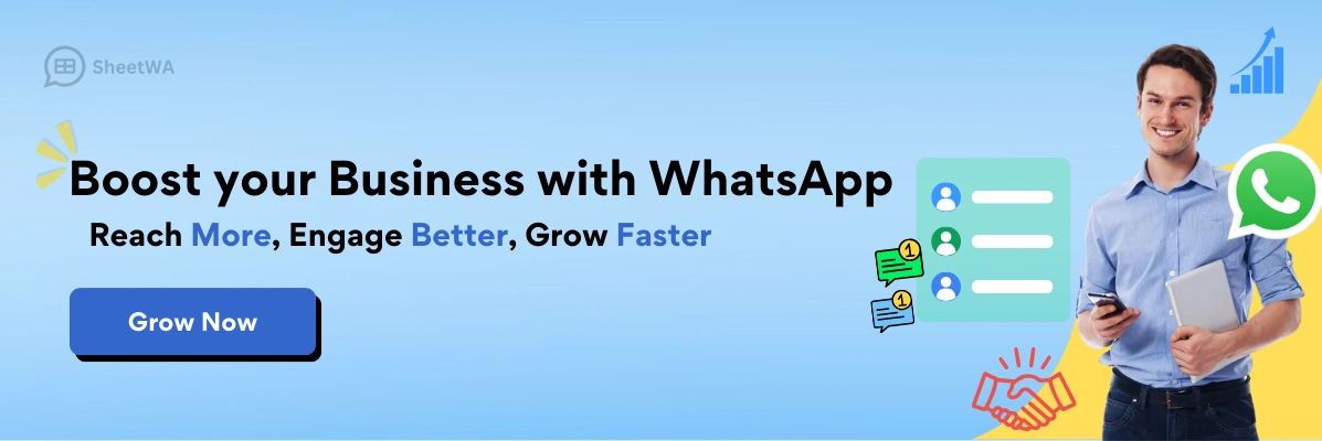 Boost your Business with WhatsApp use SheetWA
