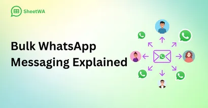What is Bulk WhatsApp Messaging and How Does It Work?