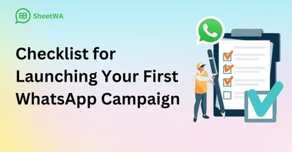 Checklist for Launching Your First WhatsApp Campaign