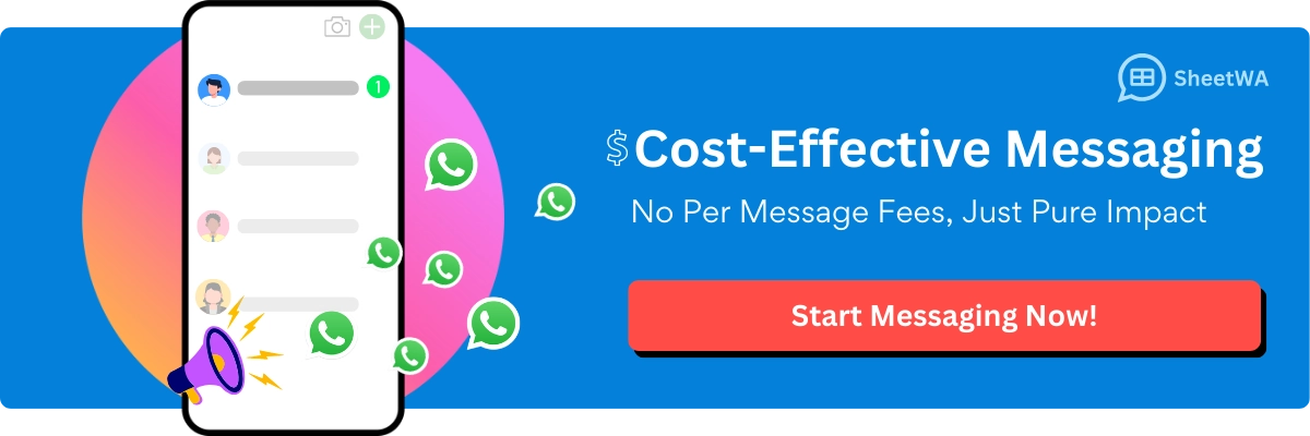 Cost-Effective Bulk WhatsApp Messaging with SheetWA