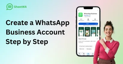 How to Create a WhatsApp Business Account Step by Step