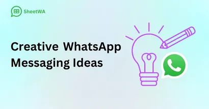 15 Creative WhatsApp Bulk Messaging Ideas for Marketing