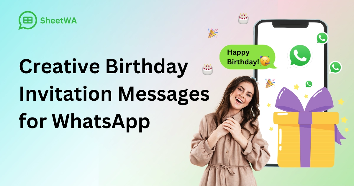 Creative Birthday Invitation Messages for WhatsApp by SheetWA