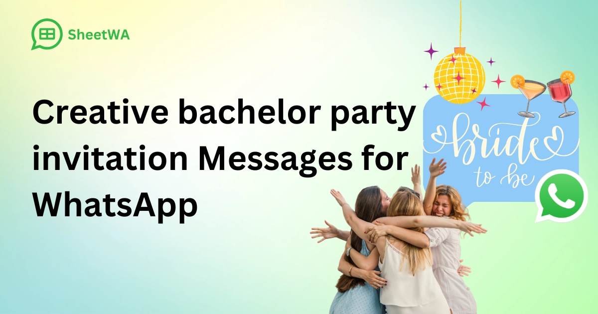 Creative bachelor party invitation Messages for WhatsApp by SheetWA