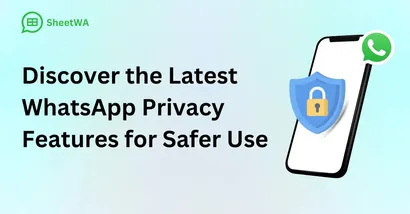 Discover the Latest WhatsApp Privacy Features for Safer Use