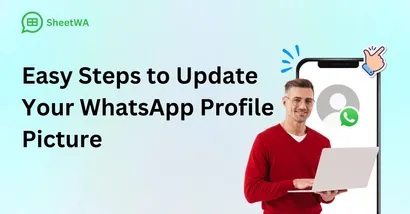 Easy Steps to Update Your WhatsApp Profile Picture