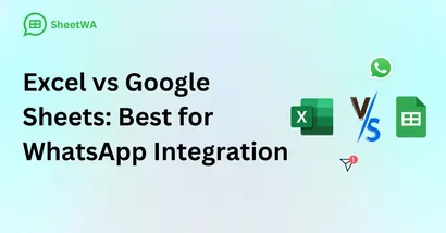 Excel vs Google Sheets: Which Integrates Better with WhatsApp?