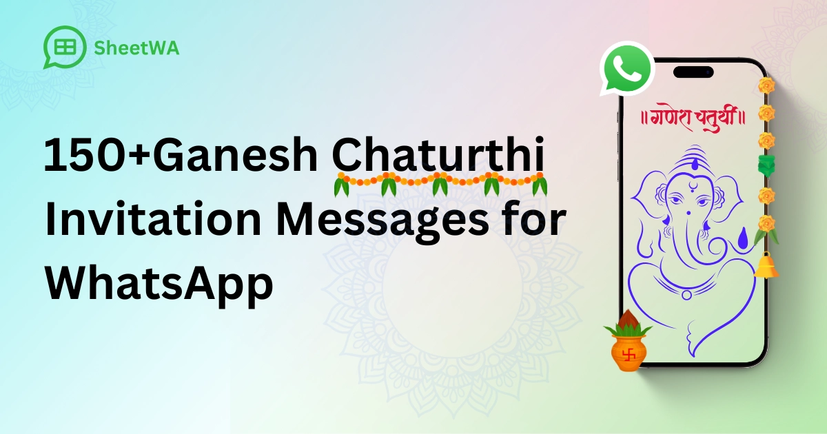 Ganesh Chaturthi Invitation Messages for WhatsApp by SheetWA