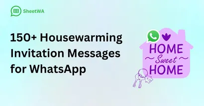150+ Housewarming Invitation Messages for WhatsApp