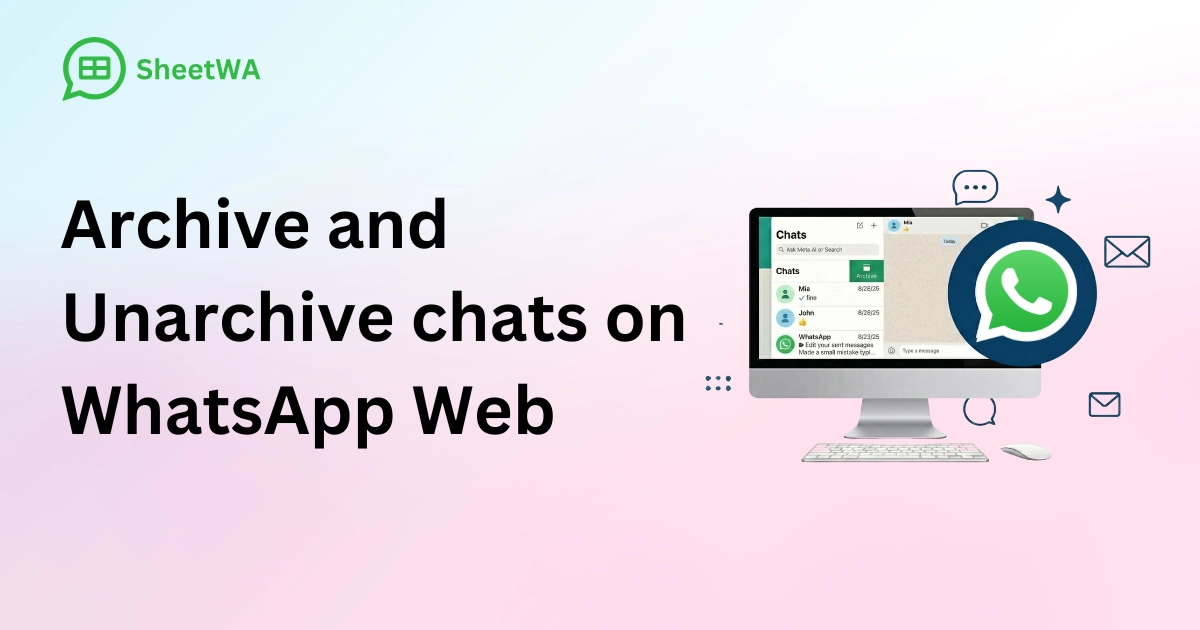 How to Archive and Unarchive chats on WhatsApp Web by SheetWA