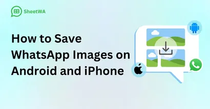 How to Save WhatsApp Images on Android and iPhone