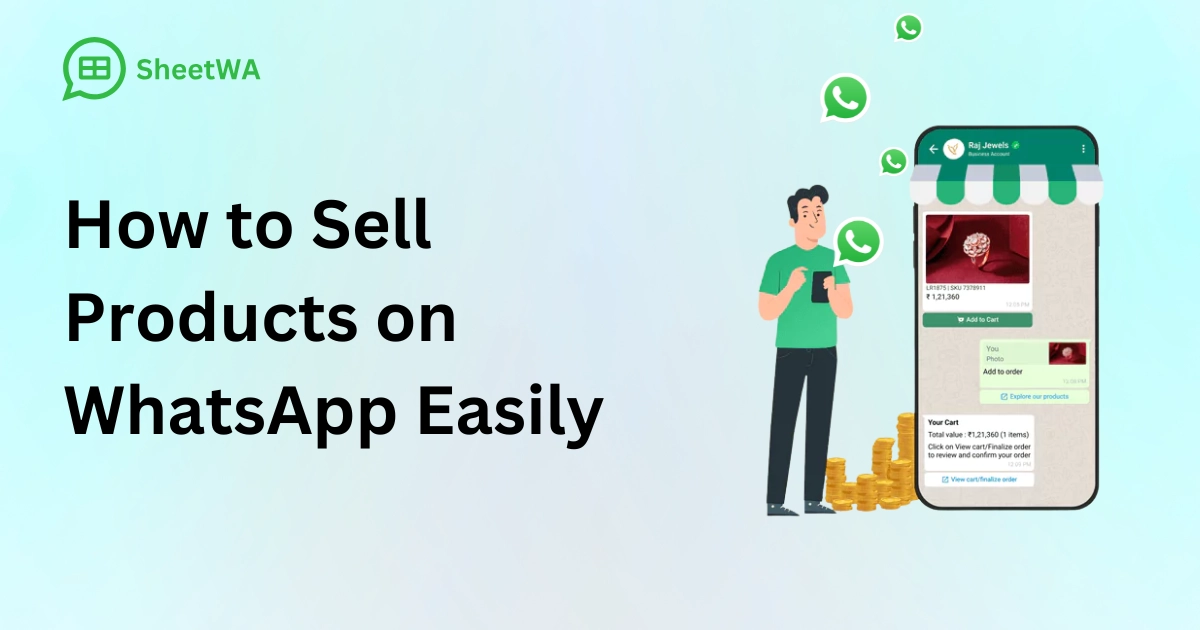 How to Sell Products on WhatsApp Easily  With SheetWA