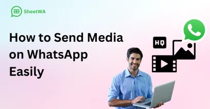How to Send Media on WhatsApp Easily in 2025