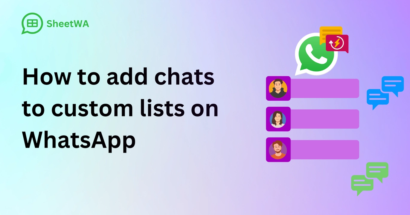 How to add chats to custom lists on WhatsApp by SheetWA