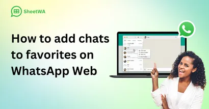 How to add chats to favorites on WhatsApp Web by SheetWA