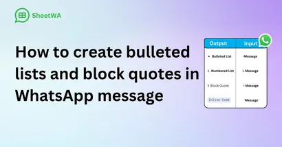 How to create bulleted lists and block quotes in WhatsApp message