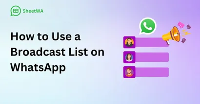 How to Use a Broadcast List on WhatsApp in 2025