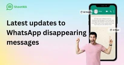Latest updates to WhatsApp disappearing messages in 2025
