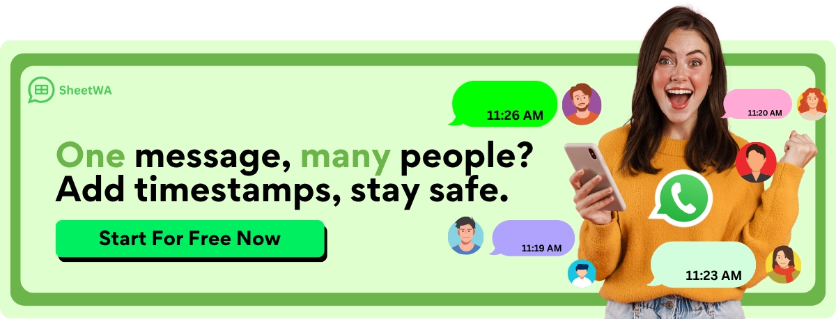 One message, many people?  Add timestamps, stay safe with SheetWA