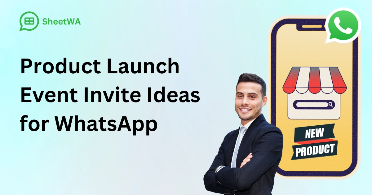 Product Launch Event Invite Ideas for WhatsApp by SheetWA