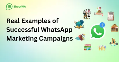 Real Examples of Successful WhatsApp Marketing Campaigns