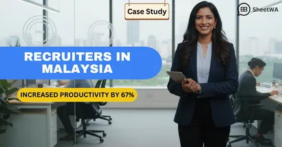Recruiters in Malaysia Increased Productivity with SheetWA