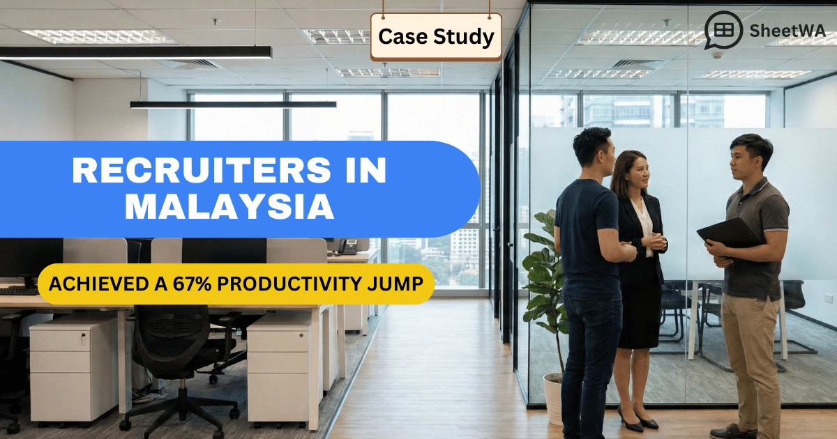 Recruiters in Malaysia achieved productivity jump with SheetWA