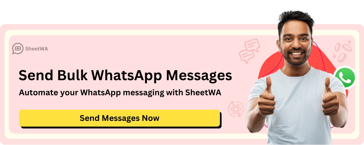 Send Bulk WhatsApp Messages with SheetWA