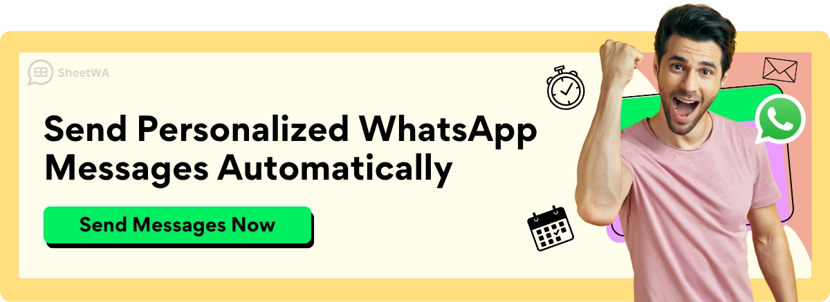 Send Personalized WhatsApp Messages Automatically with SheetWA