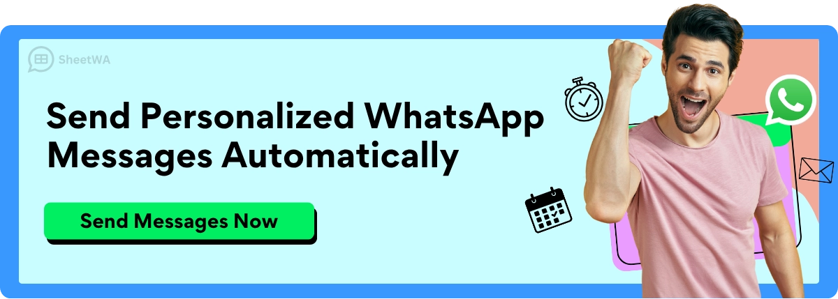 Send Personalized WhatsApp Messages with SheetWA