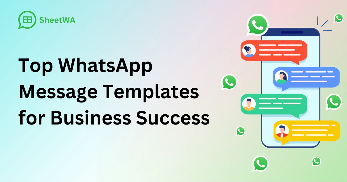 Top WhatsApp Message Templates for Business Success by SheetWA