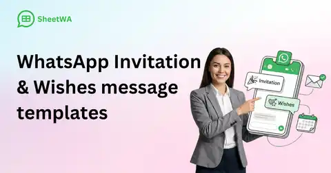 WhatsApp Invitation & Wishes messages templates by SheetWA