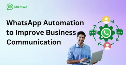 How to Use WhatsApp Automation Complete Guide
